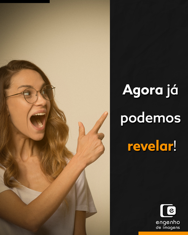 Agora já podemos revelar!