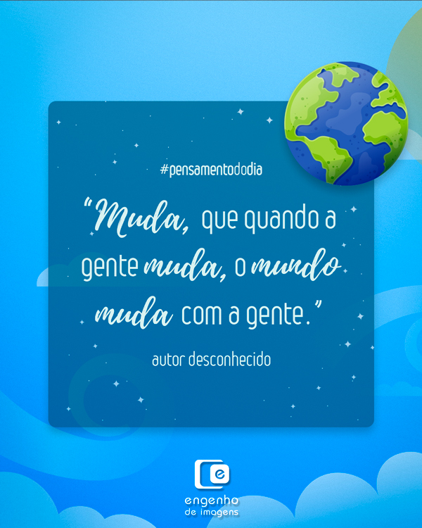 #pensamentododia: mudança!