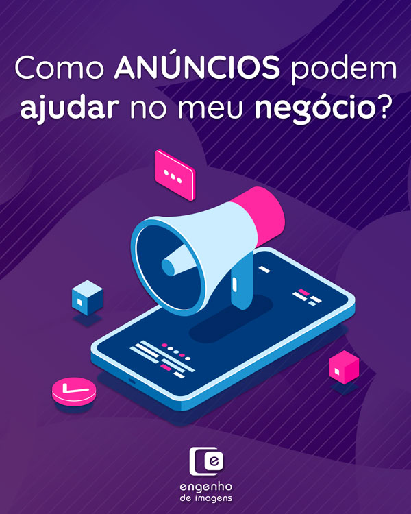 Como anúncios podem ajudar no meu negócio?