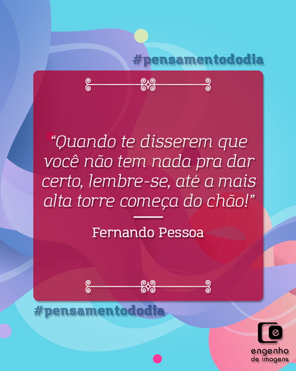 #pensamentododia: inspiração