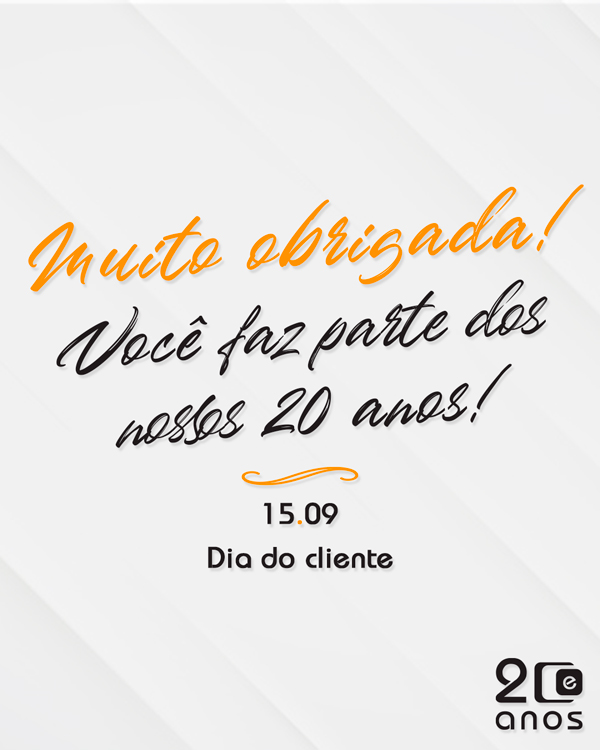 Feliz dia do cliente!