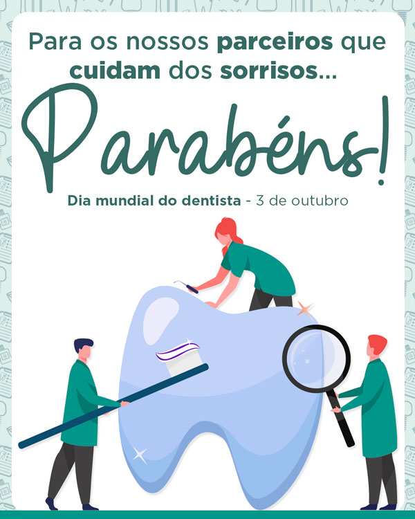 Parabéns, dentistas!