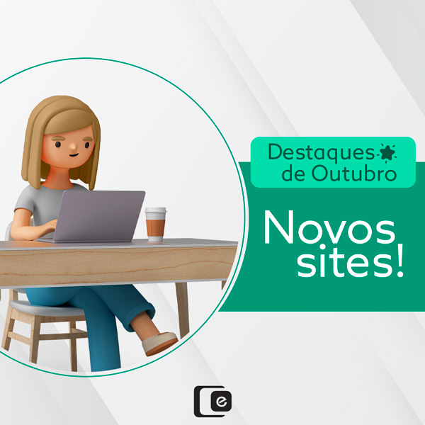 Destaques de outubro: novos sites!