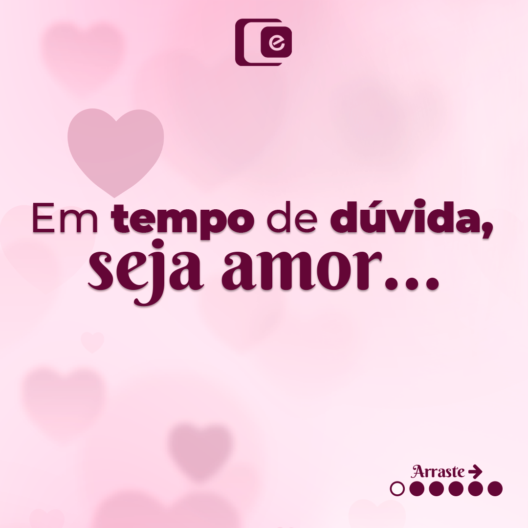 Seja AMOR...