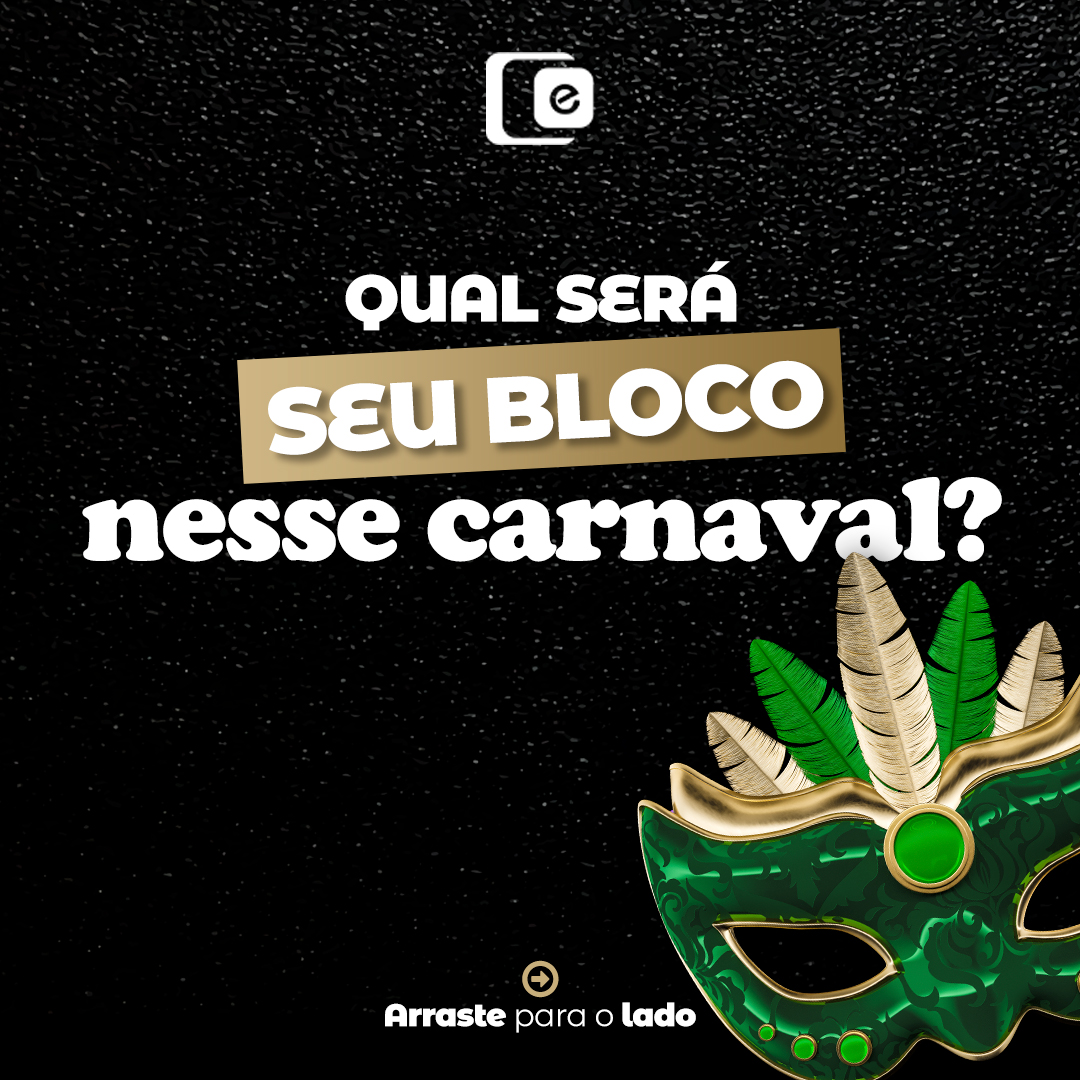 Conta pra gente! Qual bloco você vai desfilar no FERIADÃO?!