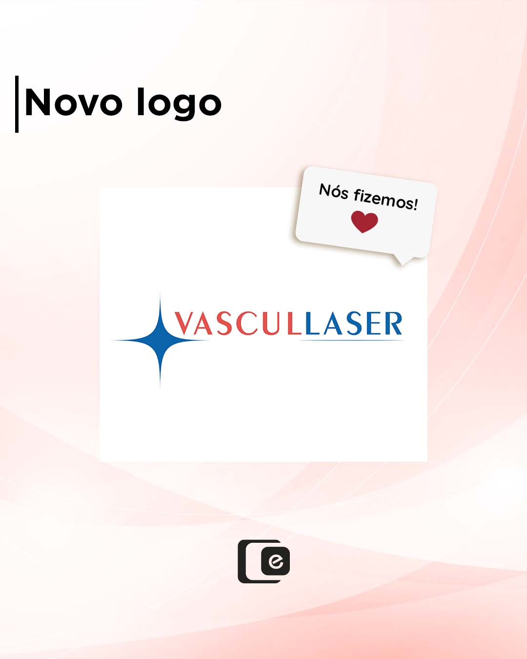 Apresentando o novo trabalho com a VASCULLASER