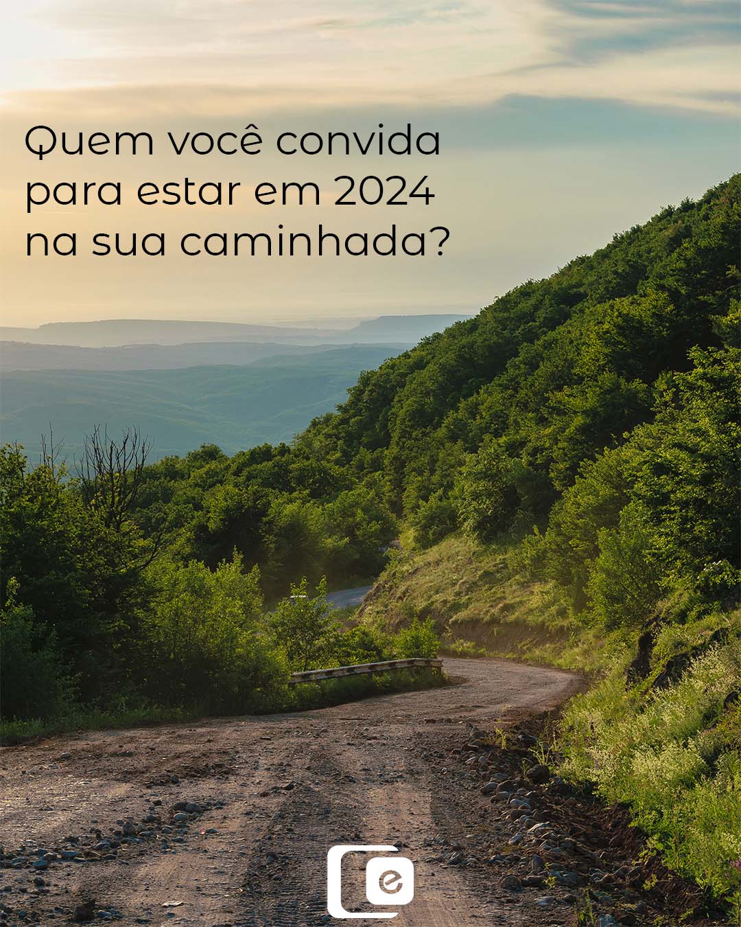 Quem você convida para caminhar ao seu lado em 2024?