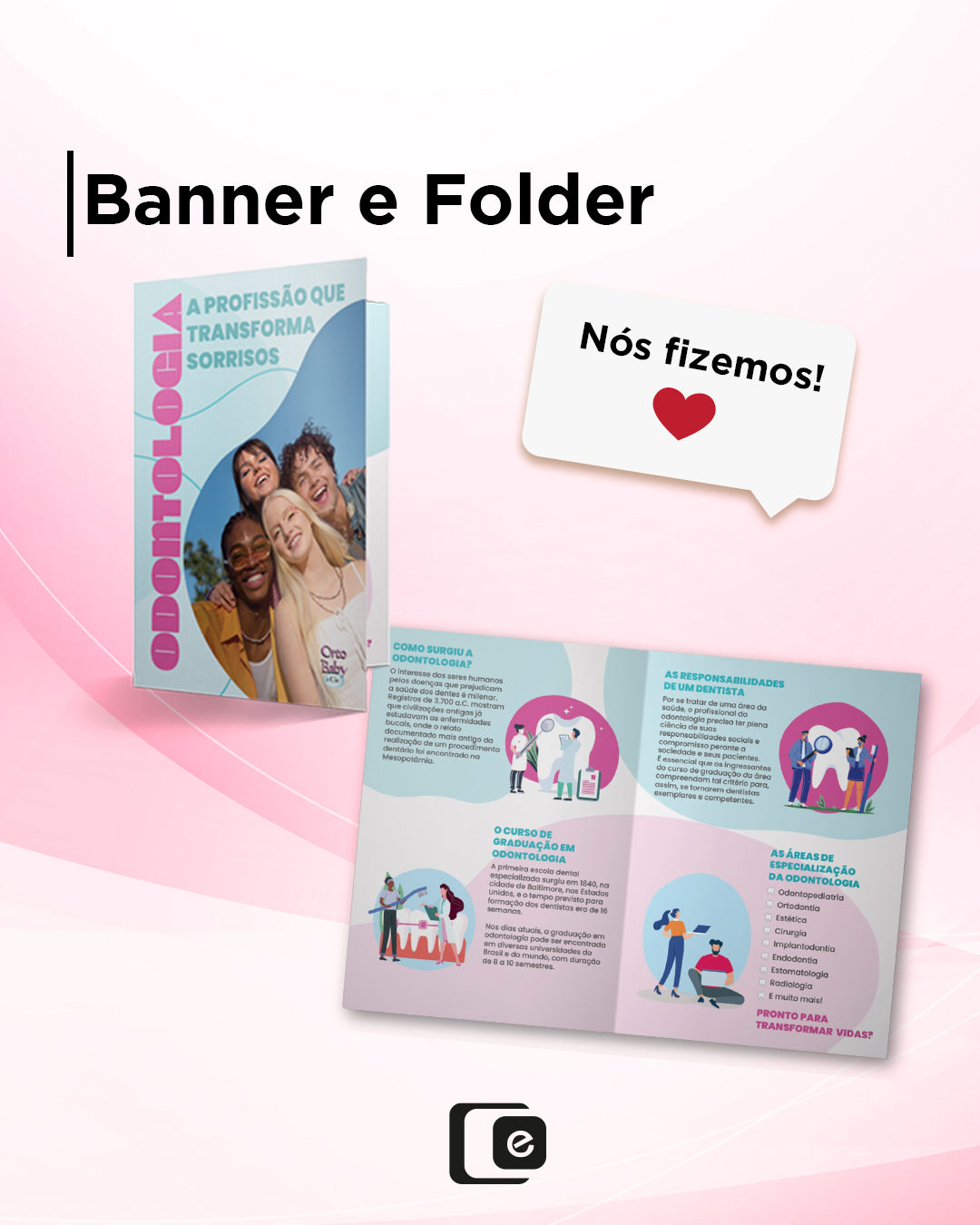 FOLDER E BANNER QUE FIZEMOS PARA ORTO BABY!