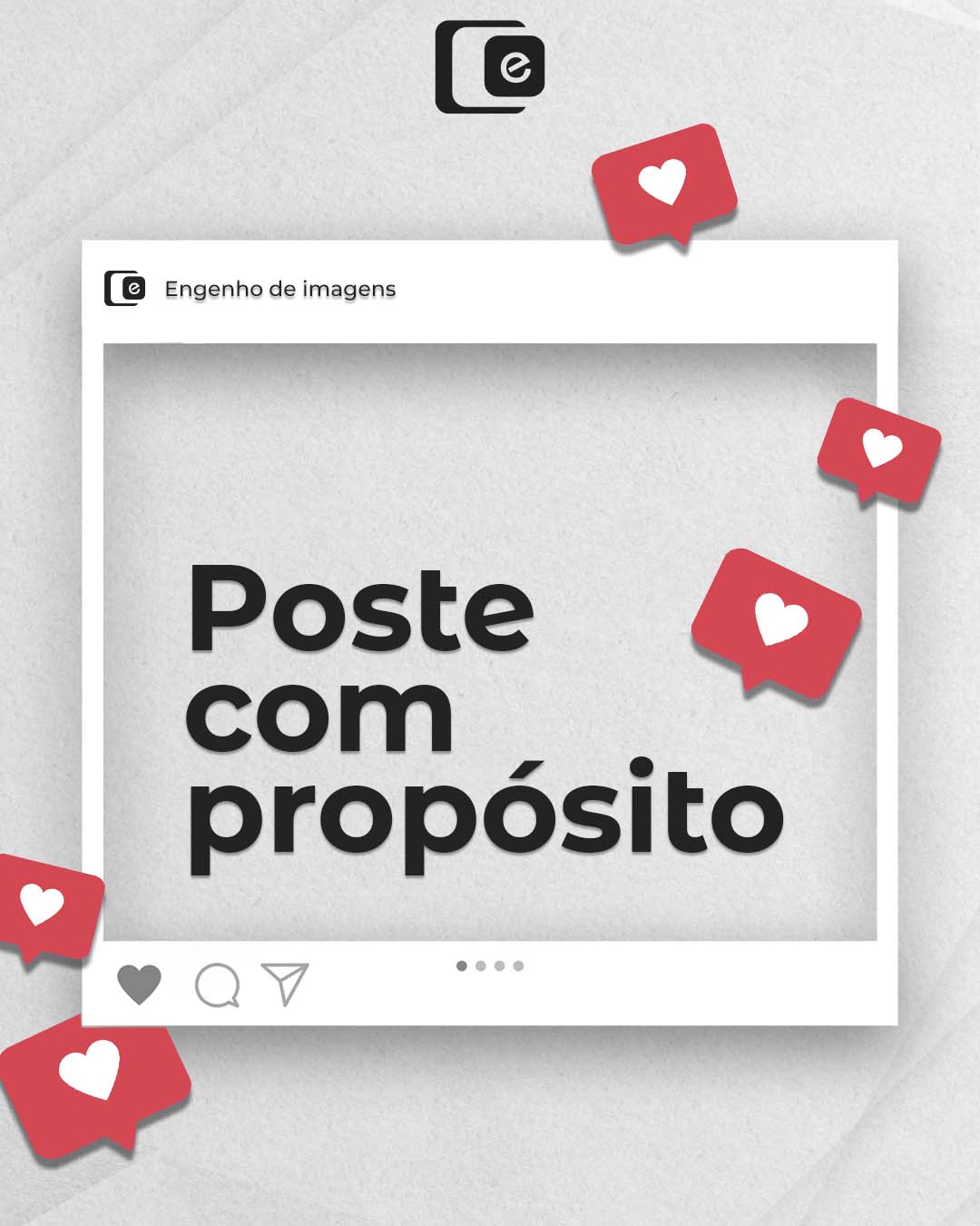 Cada post é uma oportunidade de se conectar com o seu público.