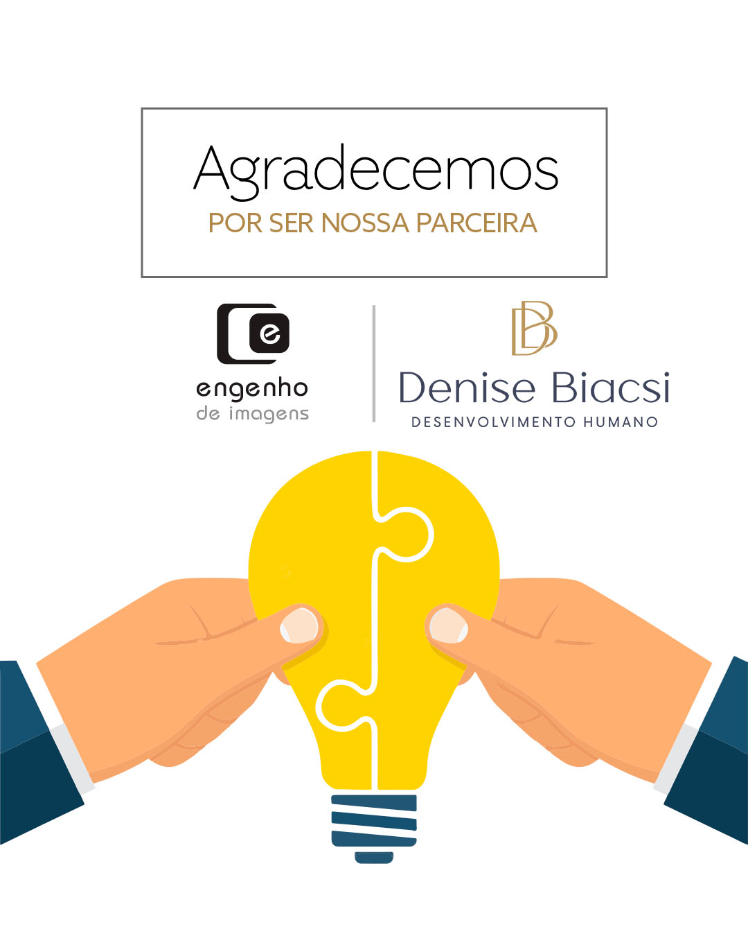 Hoje agradecemos à Denise Biacsi, profissional de Desenvolvimento Humano, por caminhar conosco nessa jornada de propósito e evolução.