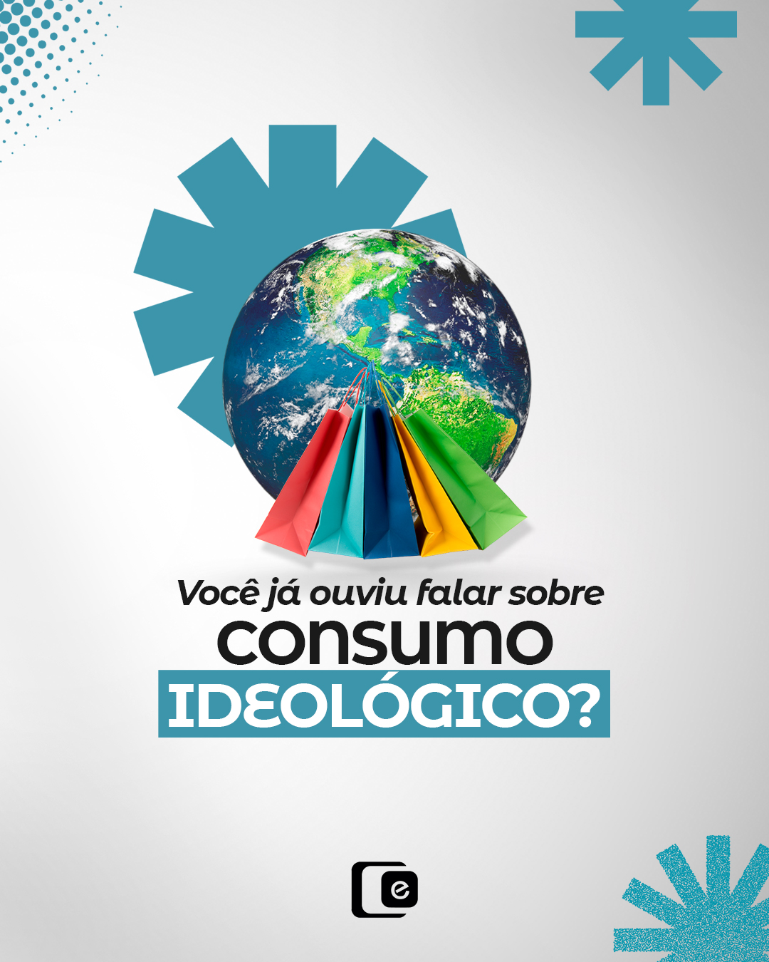  Você já ouviu falar sobre consumo ideológico?