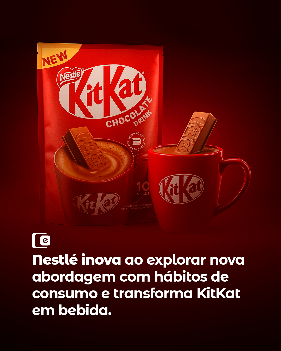 KitKat agora também é bebida: inovação que conecta sabor e experiência de marca.