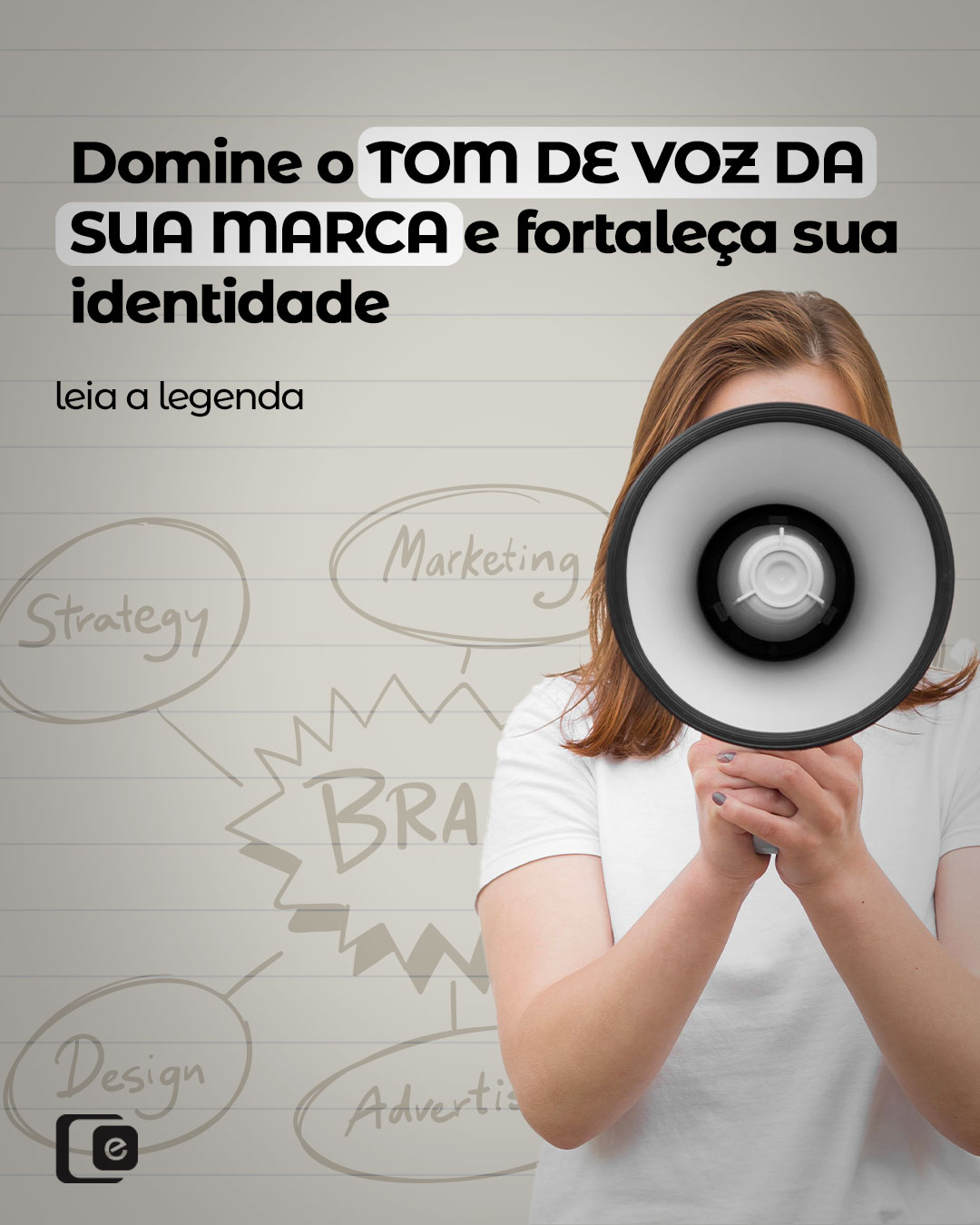 O tom de voz da marca é a forma de expressar personalidade, valores e posicionamento em cada ponto de contato, ou seja, nas redes sociais, atendimento, site, embalagem e toda forma de comunicação.