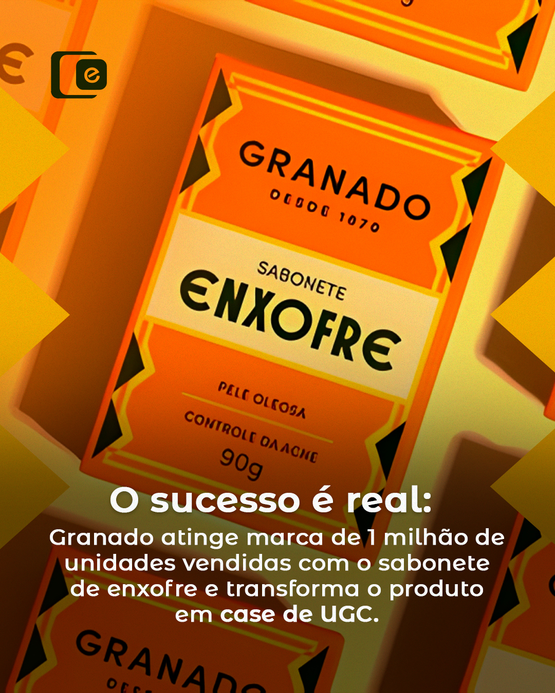 De 100 mil para 1,2 milhão de unidades vendidas em apenas um ano, o sabonete de enxofre da Granado virou um verdadeiro fenômeno