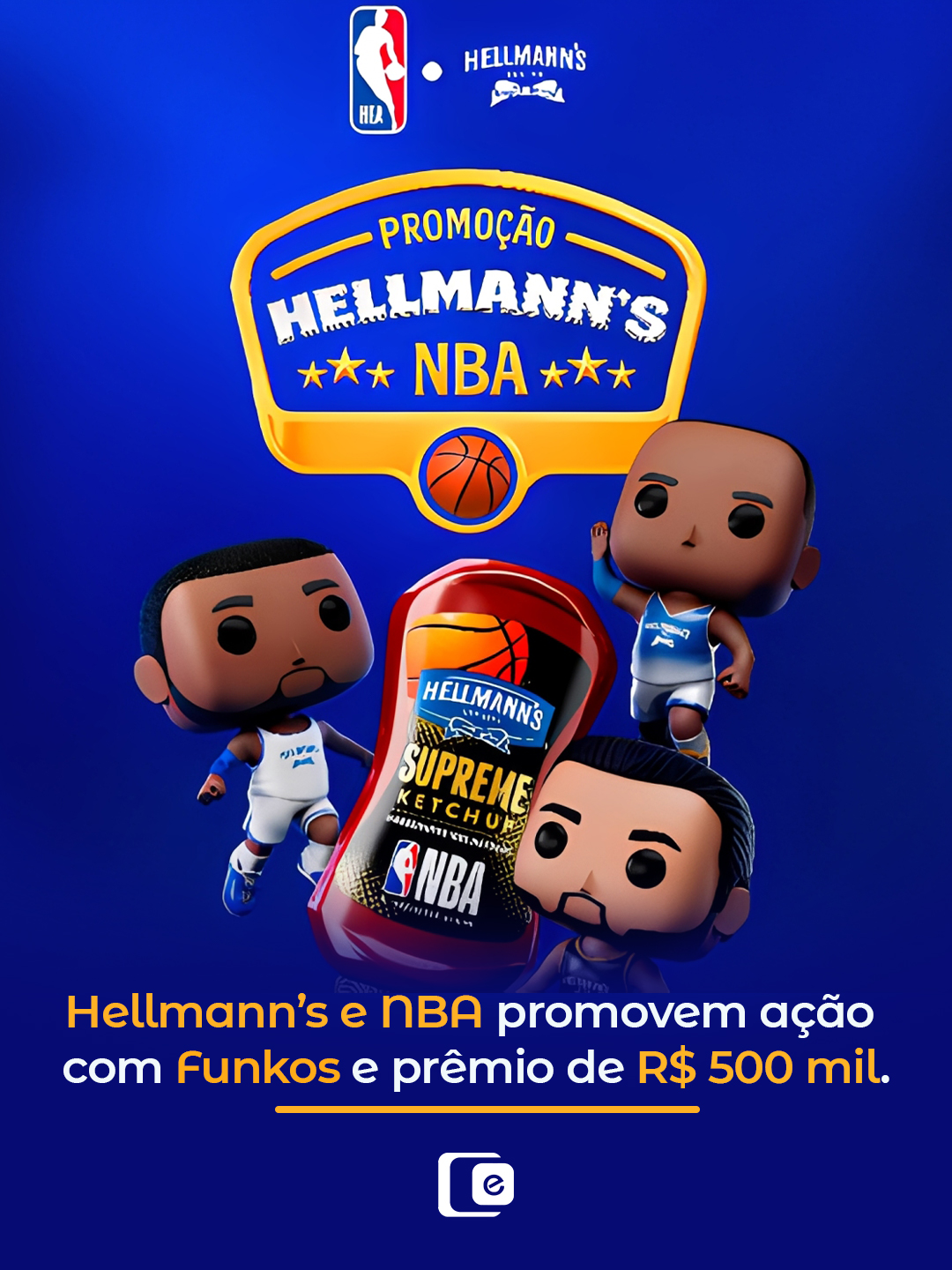 Hellmann's + NBA: Quando o sabor vira entretenimento.